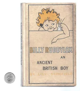 Billy Ruddylox: An Ancient British Boy