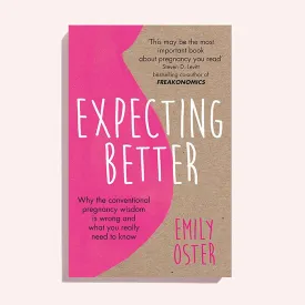 Expecting Better