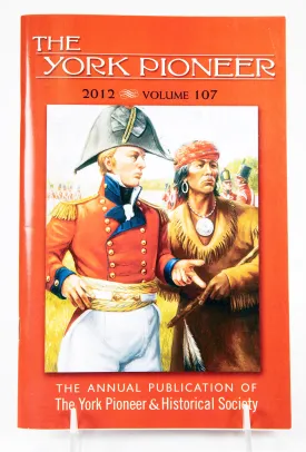 The York Pioneer, 2012 - Volume 107